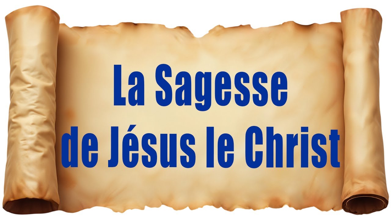 La Sagesse de Jésus le Christ - Manuscrit de la Mer Morte - Évangile Apocryphe