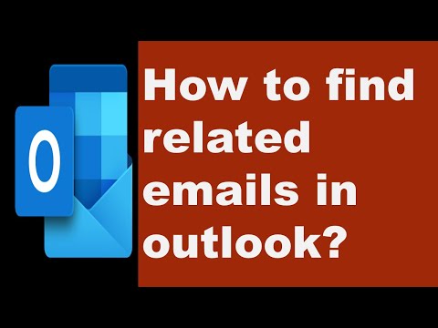 How to Find Related Emails in Outlook? | Find Related Emails in Outlook