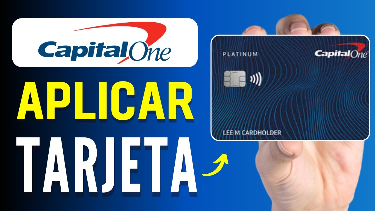 Cómo aplicar para una tarjeta de crédito de Capital One paso a paso