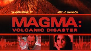 Magma: Volcanic Disaster (2006) | Full Action Movie | Xander Berkeley | Amy Jo Johnson