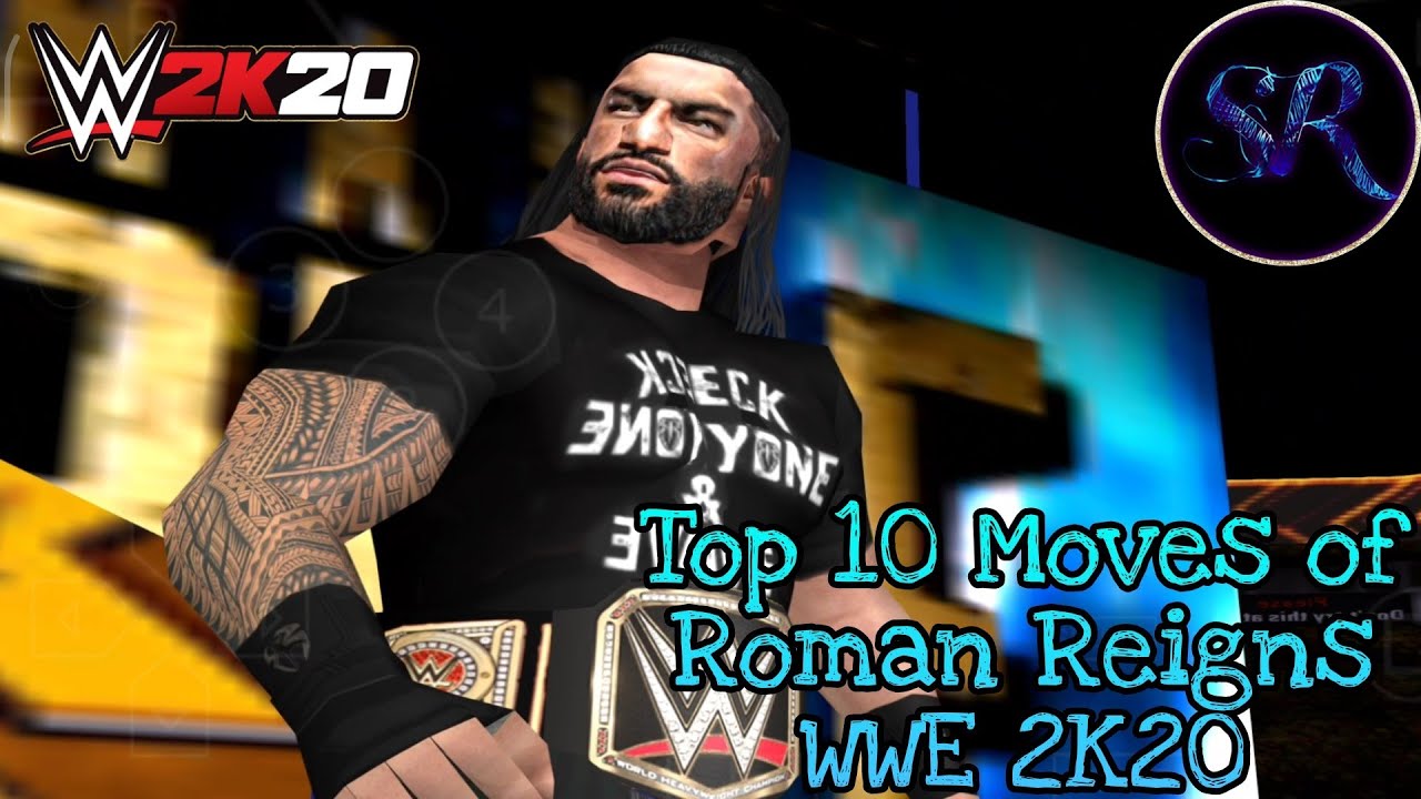 Top 10 Moves of Roman Reigns WWE 2K20 2.0 by gamernafz SR Video