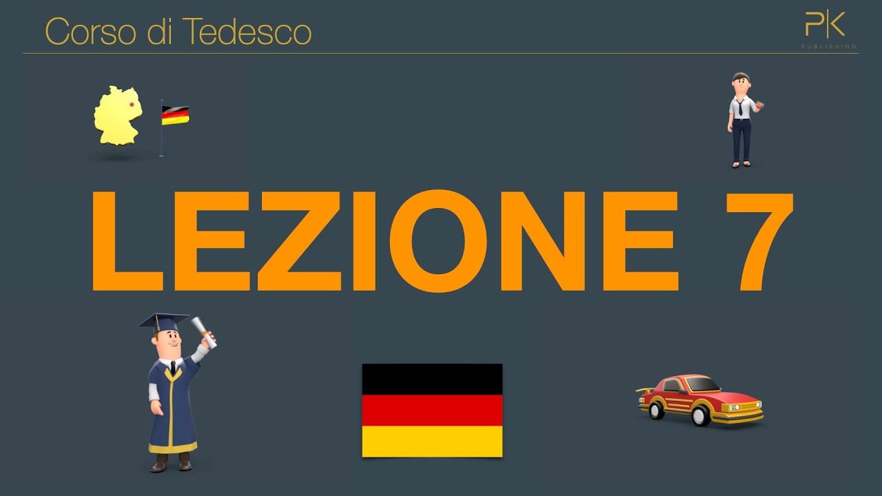 Tedesco Corso Completo 1, Lezione 7