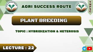 AGRI OFFICER (AO)# PLANT BREEDING# HYBRIDIZATION ,HETEROSIS INBREEDING DEPRESSION#AGRI SUCCESS ROUTE