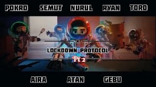 Lockdown Protocol Funny Moments Part2 | Malaysia's Gamers