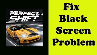 How to Fix Perfect Shift App Black Screen Error Problem in Android & Ios screenshot 1