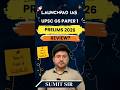 UPSC GS Paper 1 Prelims 2026 Review &amp; Analysis | Best UPSC Academy | Sumit Sir