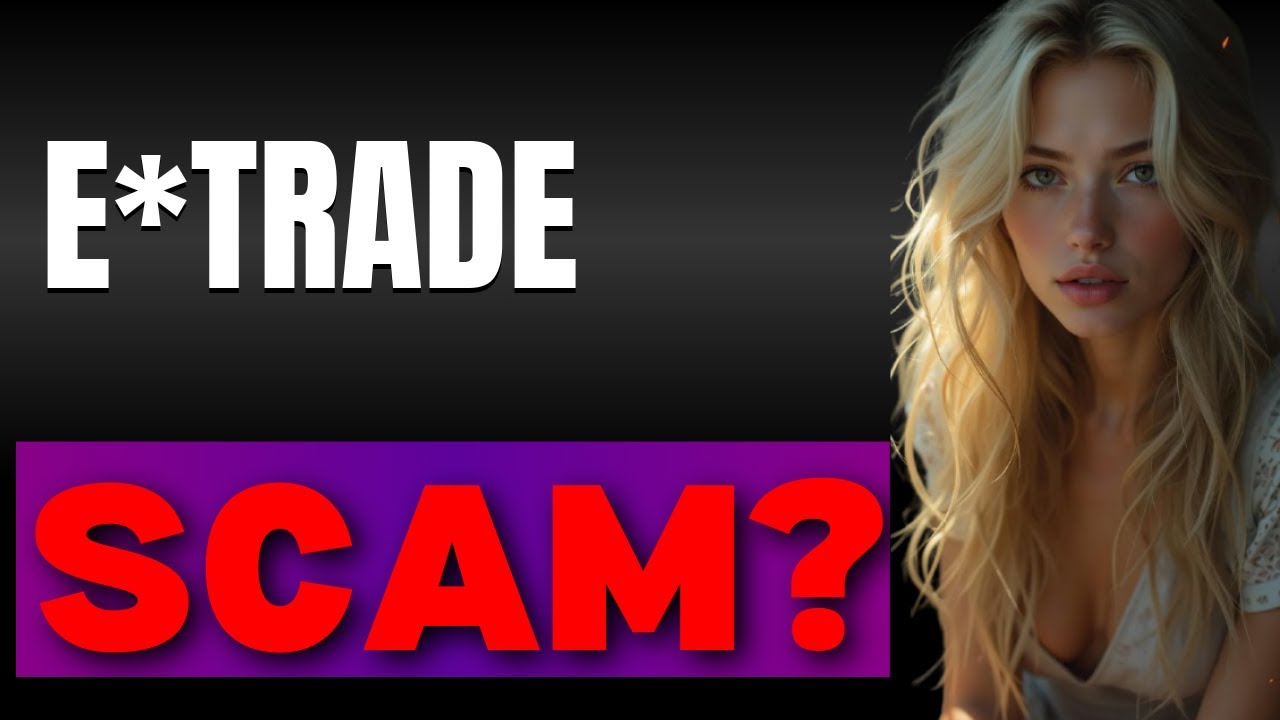 ETRADE Mobile  Is It a Scam or Legit Honest Review