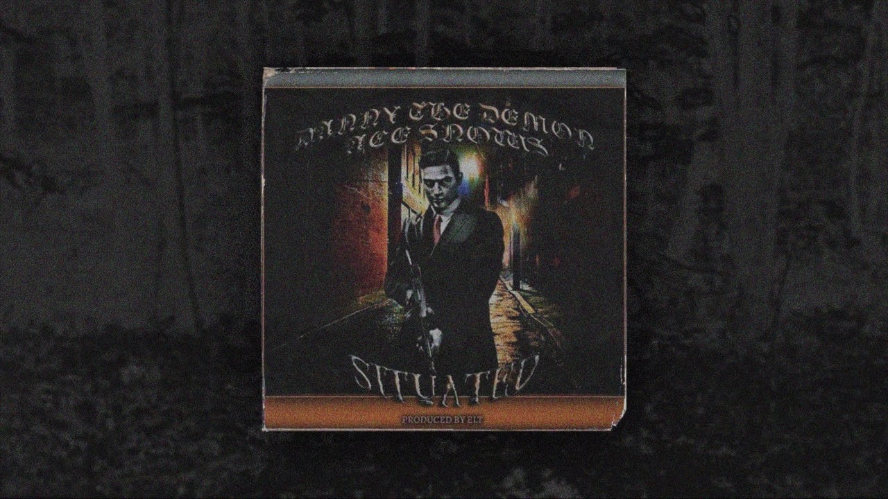 DANNYTHEDEMON - SITUATED feat. ACE $NOW$ (PROD. ELT)