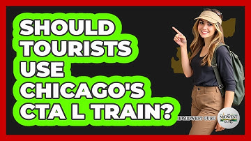 Should Tourists Use Chicago