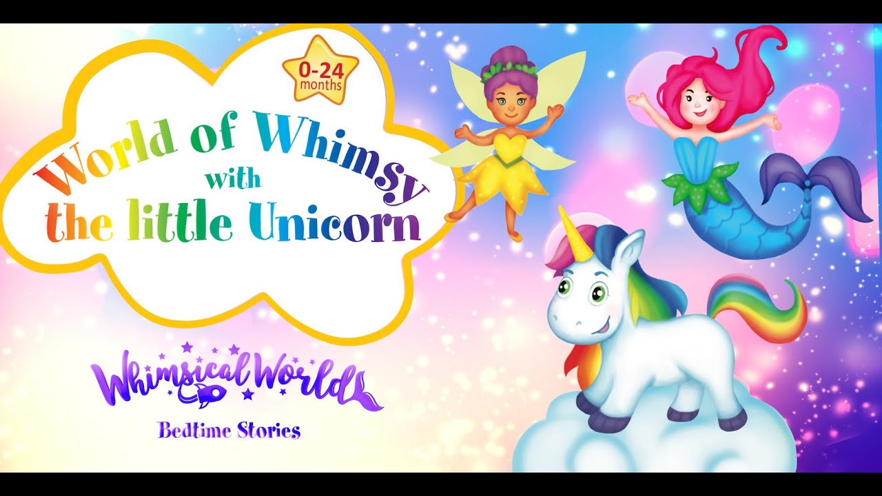 World of Whimsy with the Little Unicorn - Sneak Preview - Bedtime Stories Video Book