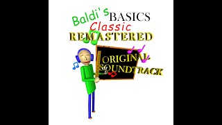 Baldi's Schoolhouse - Baldi's Basics Classic Remastered Original Soundtrack