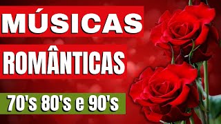 ❤ Músicas Românticas Internacionais Anos 70 80 90 ❤ Músicas Românticas ❤ AS MELHORES