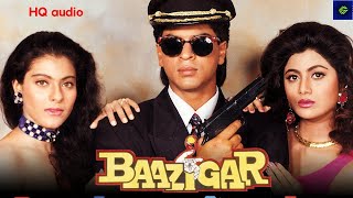 Yeh Kaali Kaali Aankhen | 320 kbps HQ song | Baazigar | Shahrukh khan | Kumar Sanu & Anu Malik