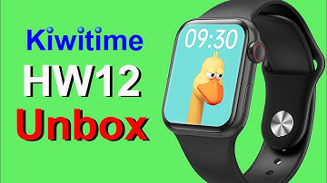 KIWITIME HW12 Smart Watch Unbox & Review
