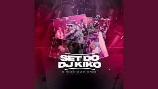 Set do Dj Kiko