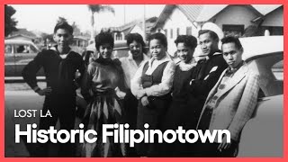 Historic Filipinotown | Lost LA | Season 6, Episode 2 | PBS SoCal
