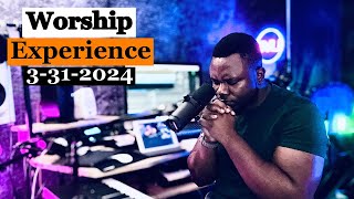 Worship Experience 3-31-2024 \\ Randy Agyemang