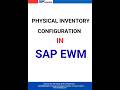 📦 Physical Inventory Configuration in SAP | Step-by-Step Guide 🔍