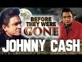 JOHNNY CASH - Before They Were GONE - HURT - Feb 26th