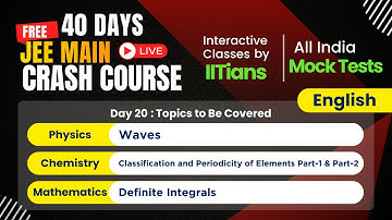 JEE Crash Course 2026 | Physics, Chemistry & Mathematics | English |  Day 20