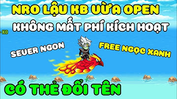 Ngọc Rồng Online - Trải nghiệm sv Nro KB vừa open không mất phí kích hoạt free ngọc xanh