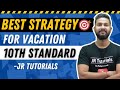 10TH STANDARD BEST STUDY STRATEGY FOR VACATION | JR TUTORIALS |