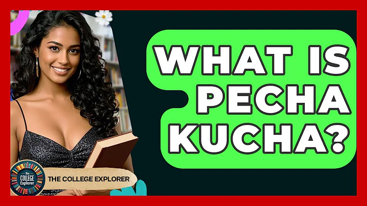 What Is Pecha Kucha? - The College Explorer