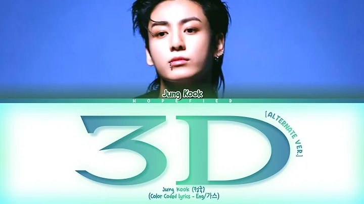 Jungkook - '3D (Alternate Ver.)' (Color Coded Lyrics)
