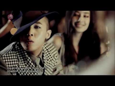 (+) GD & TOP - Oh Yeah (Feat. Park Bom)