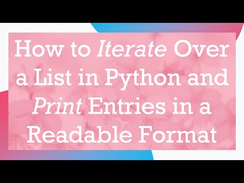 How to Iterate Over a List in Python and Print Entries in a Readable Format