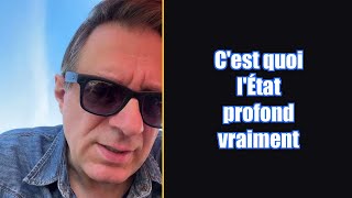 L'État profond c'est ceux qui magouillent au-dessus