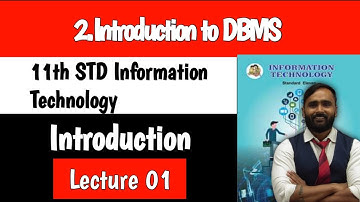 11th Information Technology|Chapter 2|Introduction to DBMS|Lecture 1|Science|Commerce|Arts