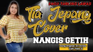 Cover Lagu Nangis Getih Versi Tia Jepang/song Original Sri Avista/yoyo. S