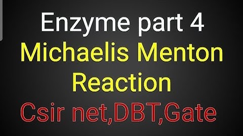 DBT exam|Csir net life science lecture|Michaelis Menten Enzyme kinetics