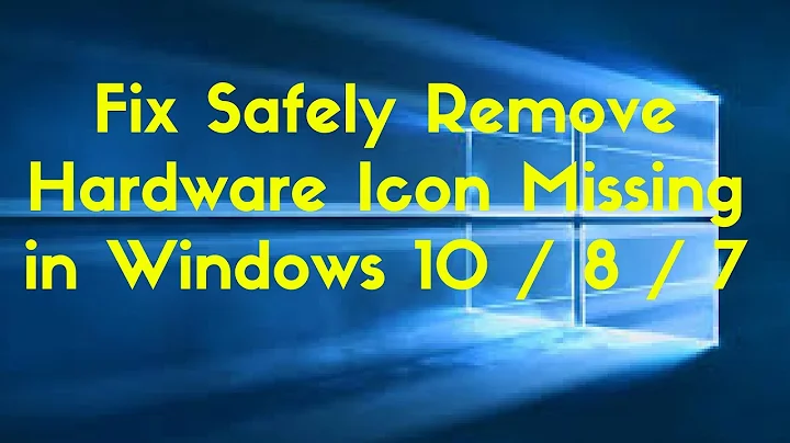 Fix Safely Remove Hardware Icon Missing in Windows 10 / 8 / 7