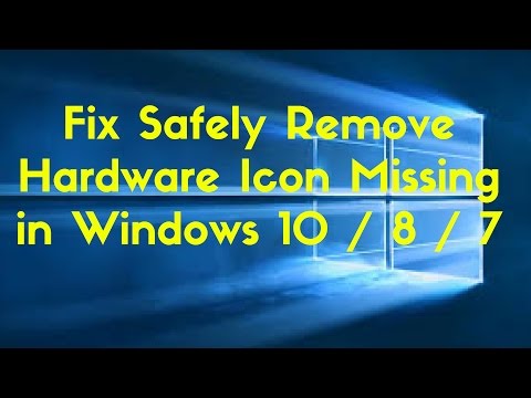 Fix Safely Remove Hardware Icon Missing in Windows 10 / 8 / 7