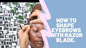 How To Shape Eyebrows With Razor Blade /Detailed Video for beginners# Tutorials #