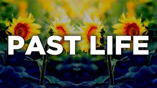 Past Life - Trevor Daniel & Selena Gomez | Lyrics