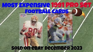 1991 Pro Set Most Expensive eBay Sales Football Cards - November 2023