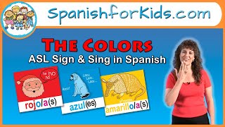 Los Colores: Colors - Sign and Sing Songs in Spanish