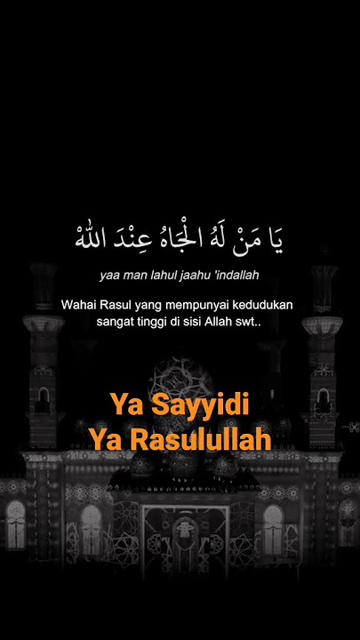 Ya Sayyidi Ya Rasulullah - tenang menentramkan