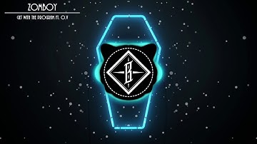 Zomboy - Get With The Program Ft. O .V