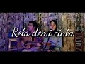 Rela Demi Cinta Cover Akustik VIRAL!!! thumbnail