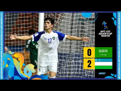 #AFCU17 - QF | Saudi Arabia 0 - 2 Uzbekistan