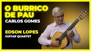 Thumbnail for O Burrico de Pau by Antônio Carlos Gomes, performed by Edson Lopes
