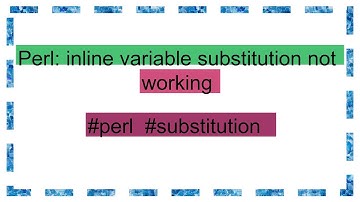 Perl: inline variable substitution not working