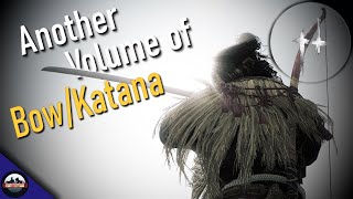 Another Volume of - Bow/Katana | No Commentary Gameplay.43