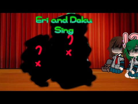 Eri and Izuku Afton sing :)