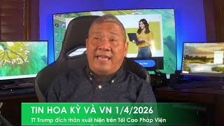 TIN HOA KỲ VÀ VN 1/4/2026: TT Trump đích thân có mặt ở SCOTUS để lắng nghe vụ sinh con lấy quốc tịch
