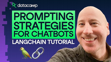 Prompting Strategies for Chatbots | Developing LLMs with Langchain
